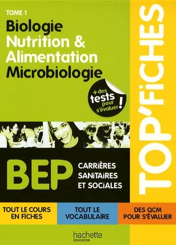 Biologie, nutrition & alimentation, microbiologie BEP CSS: Tome 1 book