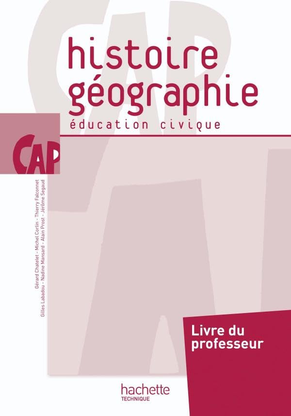 Histoire Géographie Education civique CAP - Livre professeur - Ed.2010 book