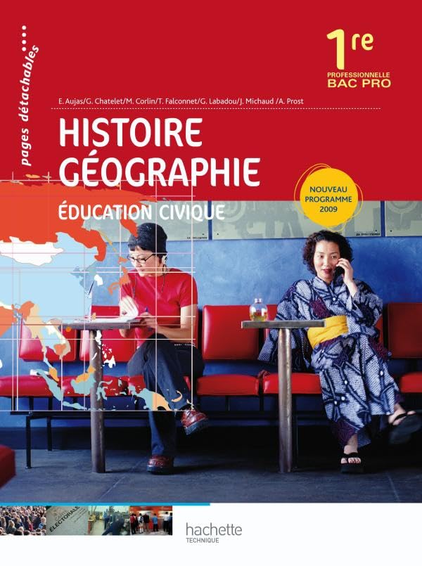 Histoire Géographie Éducation civique 1re Bac Pro - Livre élève - Ed.2010 Professional & Reference Books