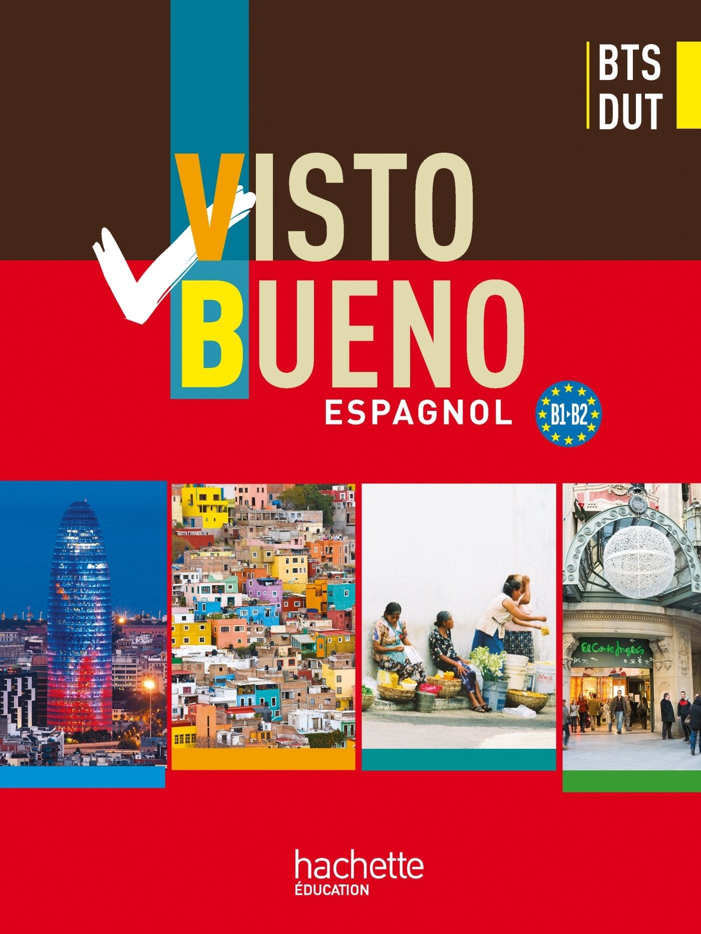 Visto Bueno BTS/DUT - livre élève - éd.2011 book