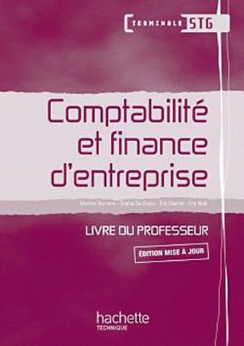 Comptabilité et finance d'entreprise Tle STG: Livre du professeur book