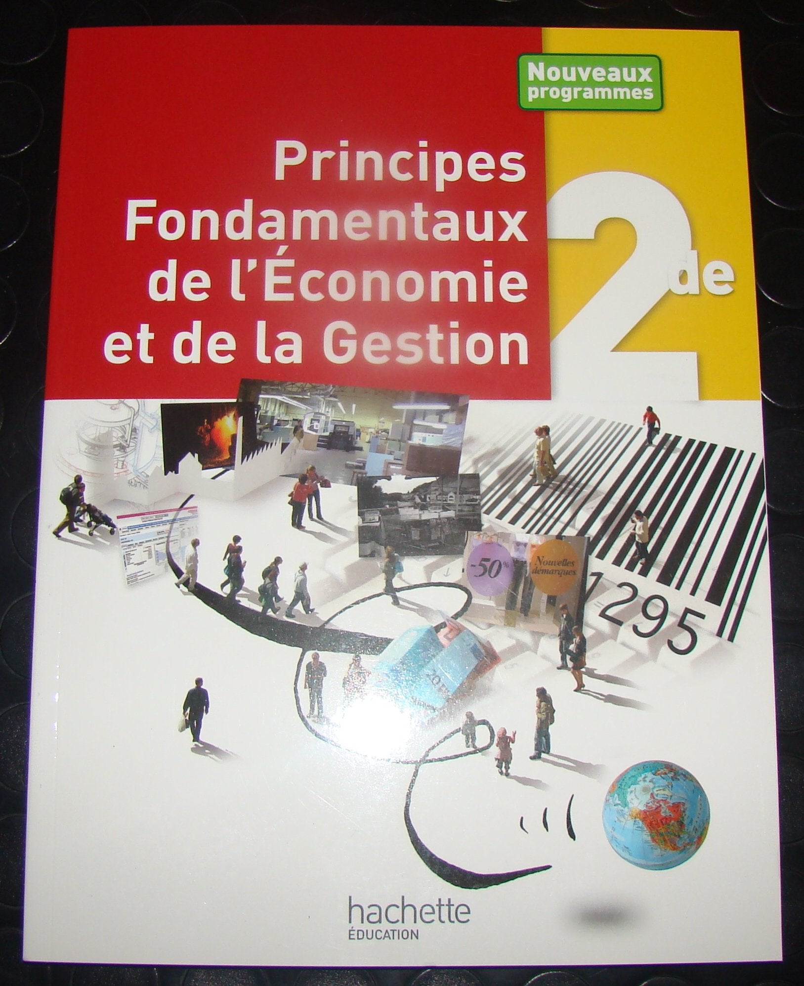 Principes Fondamentaux de l'Economie et de la Gestion 2de - Livre élève - Ed.2010 Professional & Reference Books