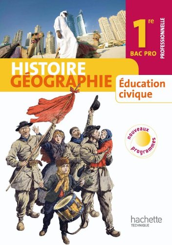 Histoire géographie 1e Bac pro: Education civique book