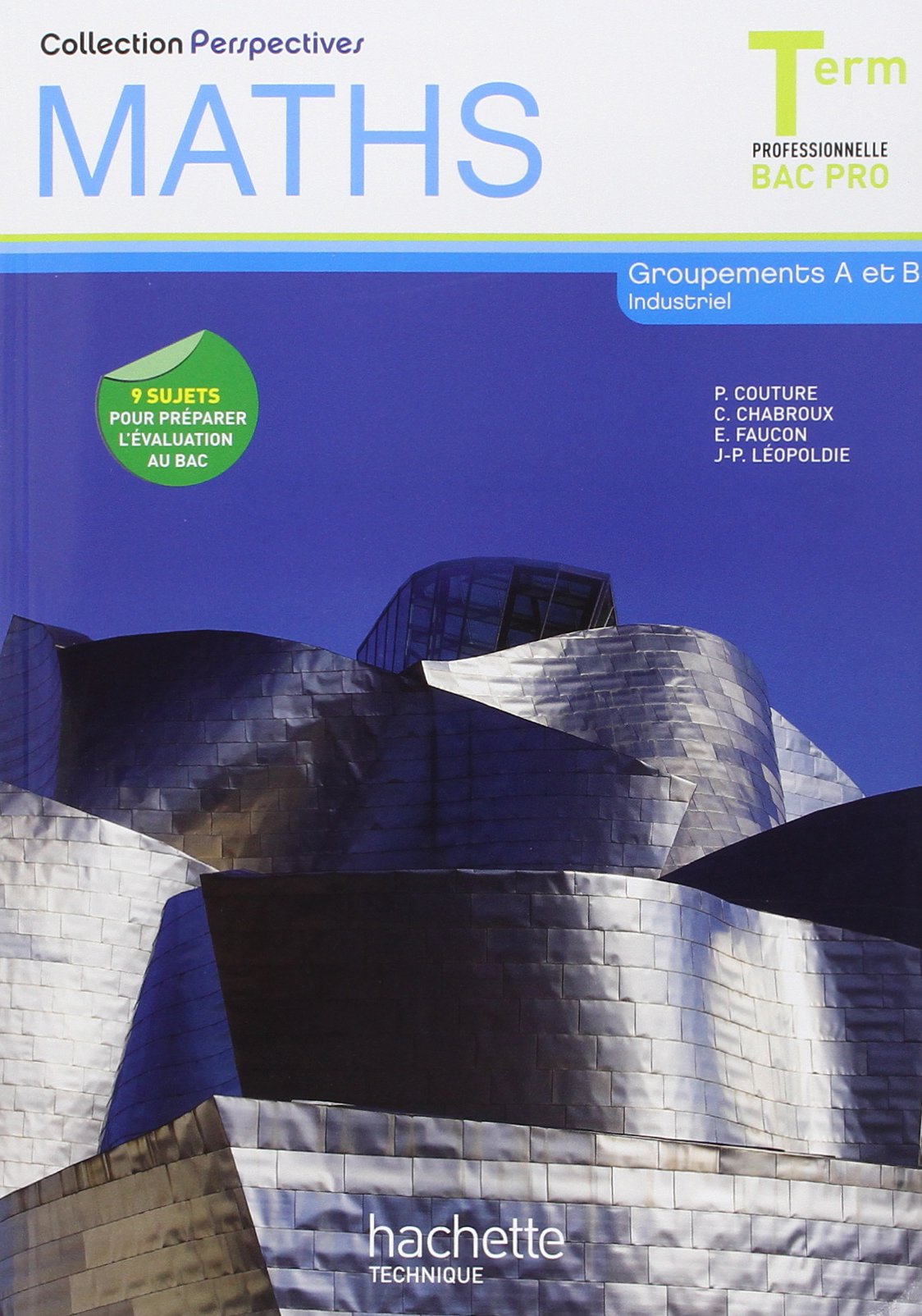 Perspectives Maths Terminale Bac Pro Industriel (A et B) - Livre élève - Ed.2011 book