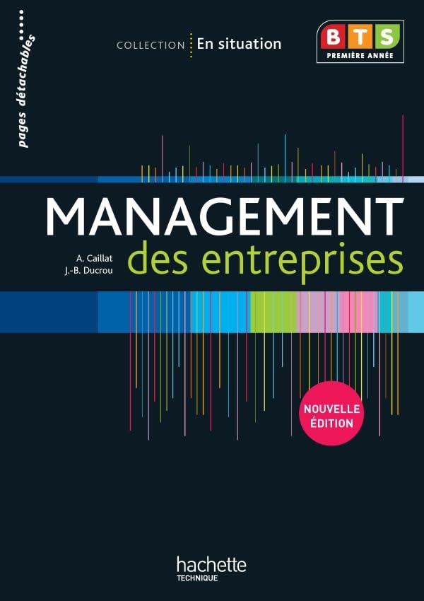 En situation Management des entreprises BTS 1re année - Livre élève - Ed. 2012 book