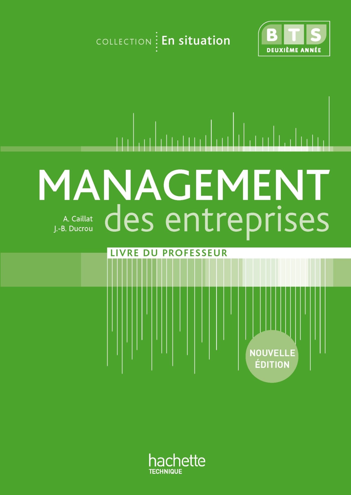 En situation Management des entreprises BTS 2e année - Livre du professeur - Ed. 2013 Professional & Reference Books