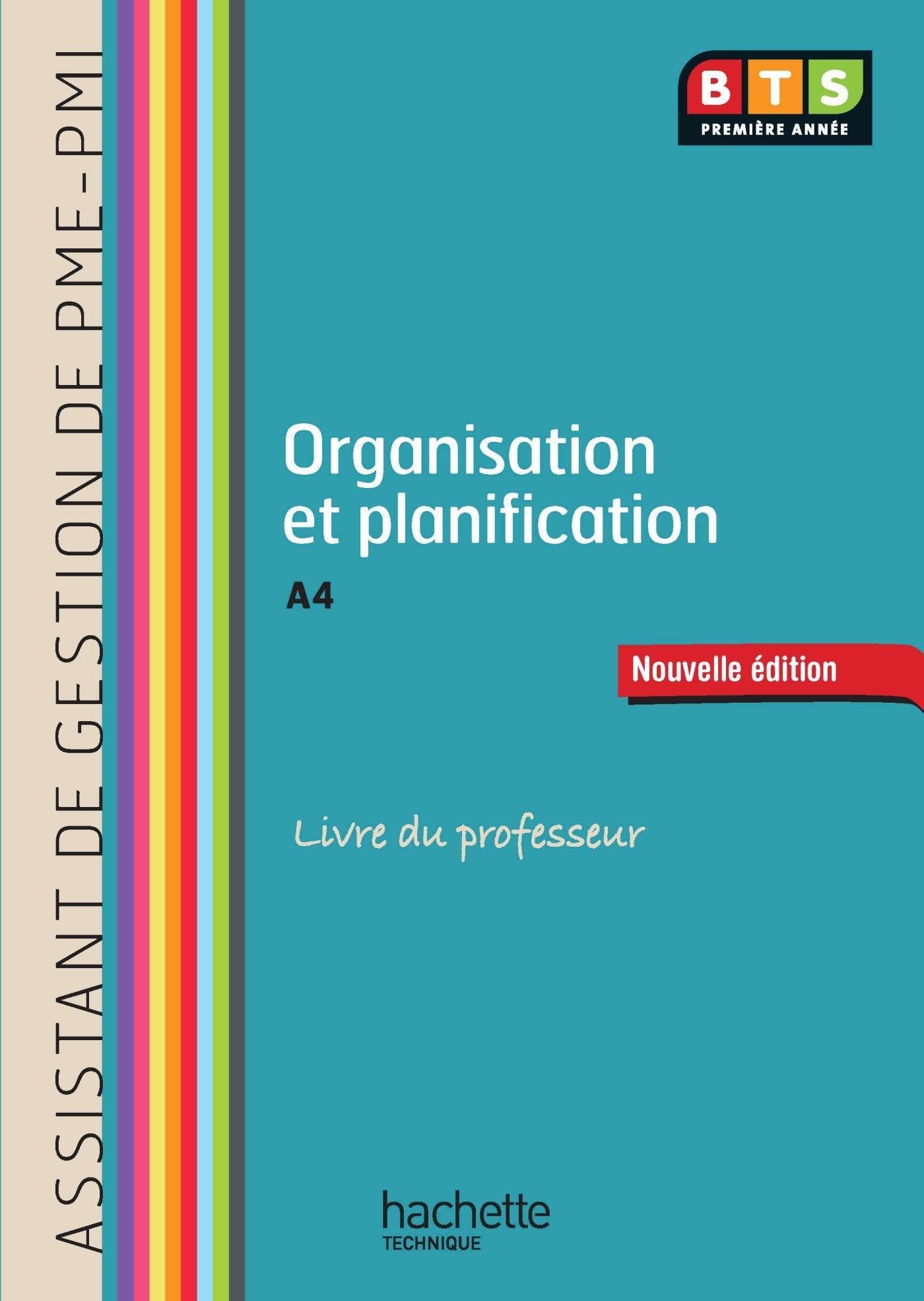 Organisation et planification (A4) BTS AG PME-PMI - Livre du professeur - Ed. 2013 book