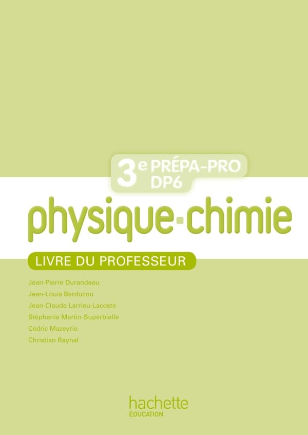 Physique - Chimie 3eme Prépa-Pro/DP6 - Livre professeur - Ed. 2012 book