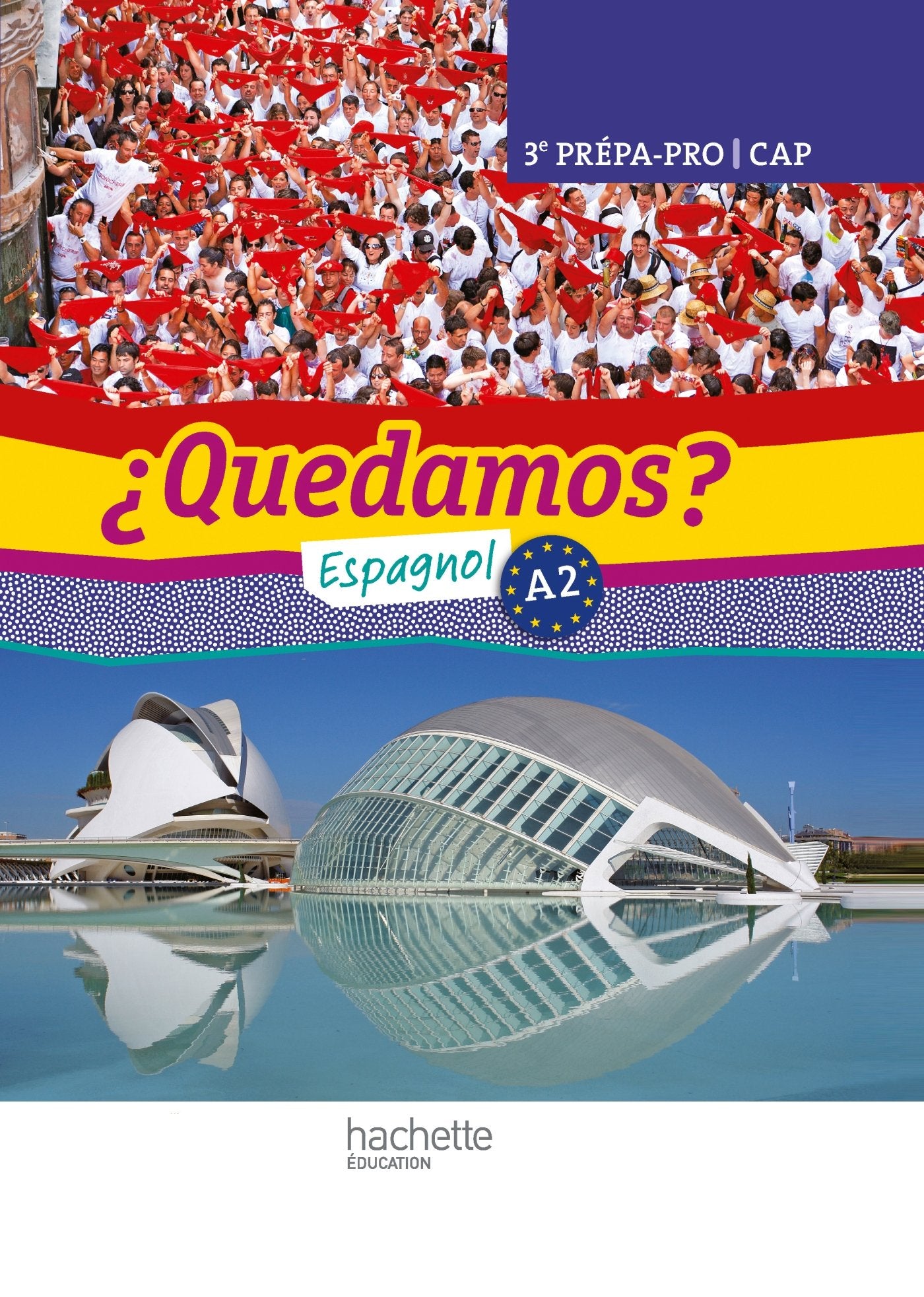 ¿Quedamos? 3e Prépa-Pro/CAP - Livre élève - Ed. 2012 book