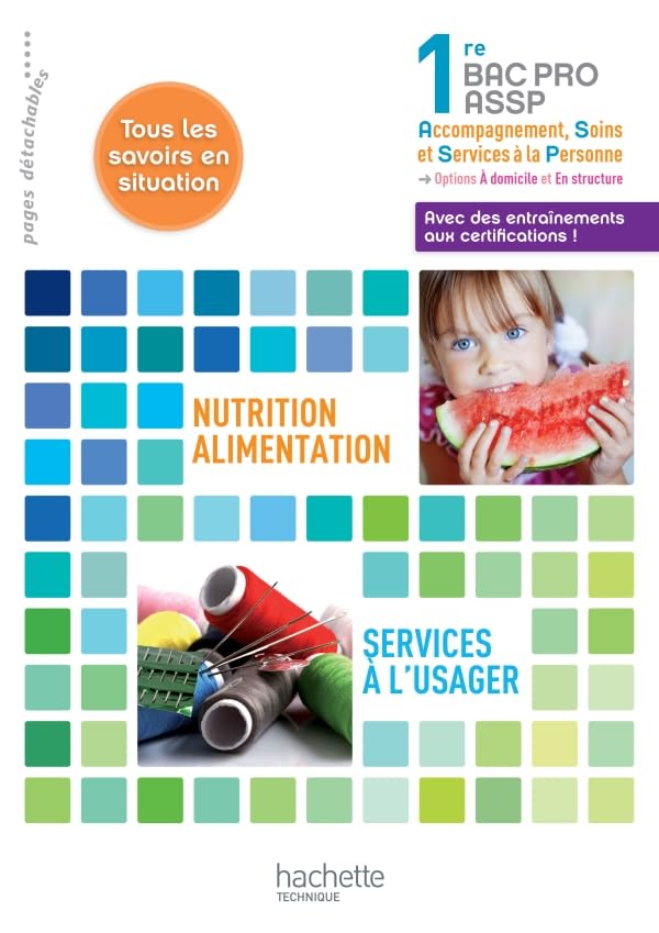Nutrition-alimentation, services à l'usager 1re Bac Pro ASSP - Livre élève - Ed. 2012 book
