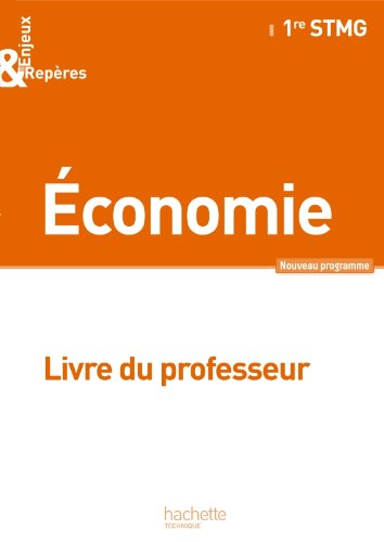 Enjeux et Repères Économie 1re STMG - Livre professeur - Ed. 2012 book