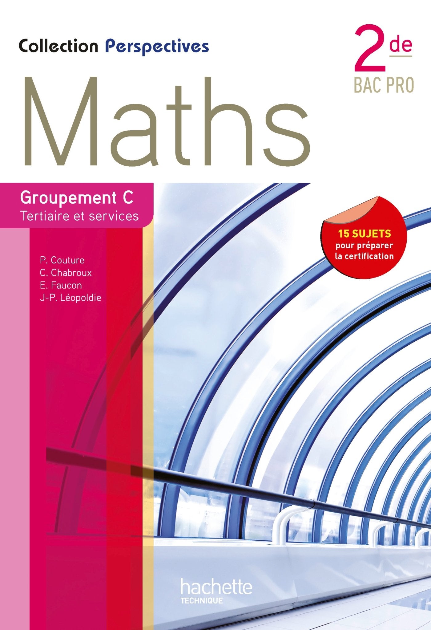 Perspectives Maths 2de Bac Pro Tertiaire et Service (C) - Livre élève - Ed.2013 book