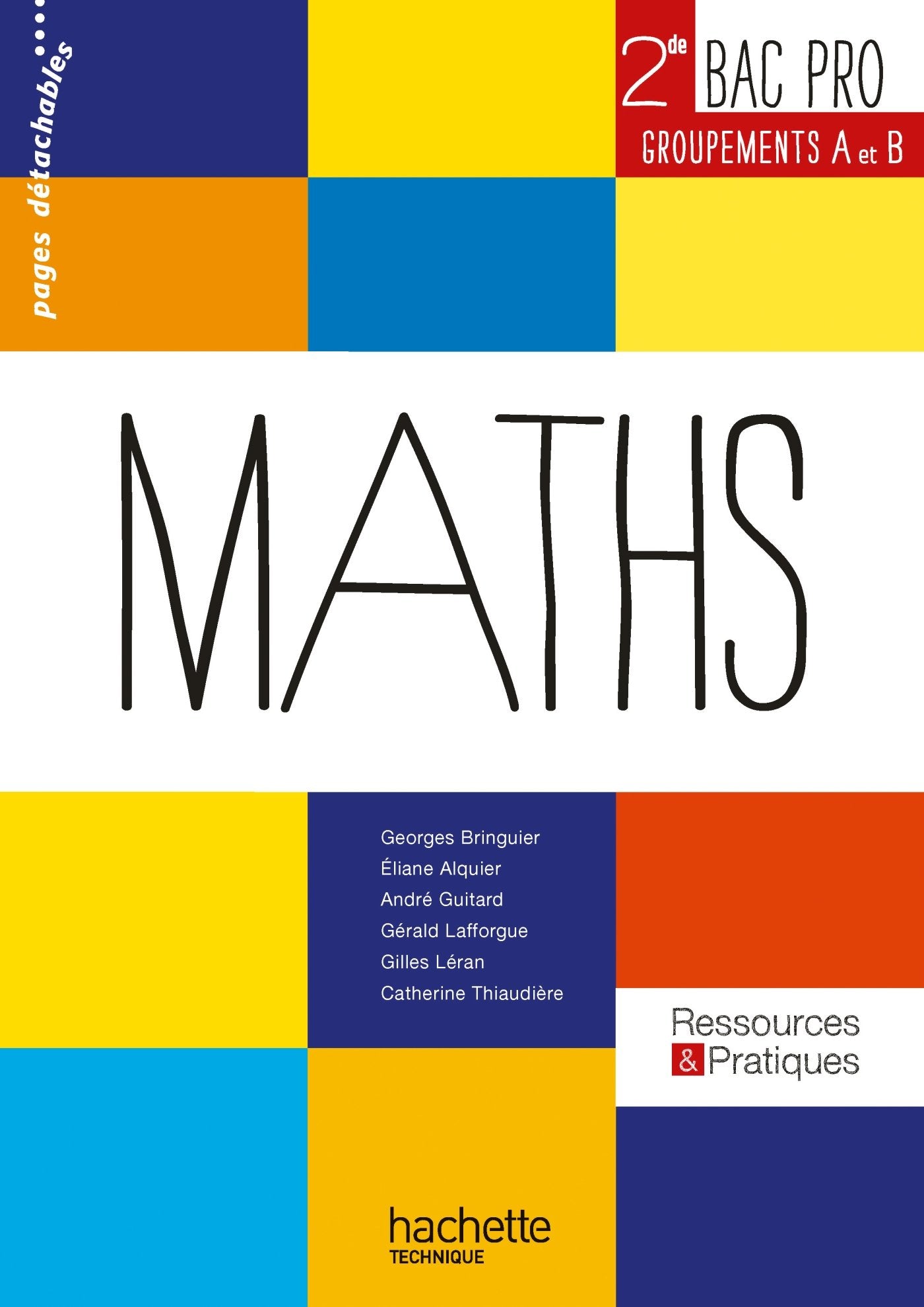 Ressources et pratiques Maths 2de Bac Pro Industriel (A et B) - Livre élève - Ed.2013 book
