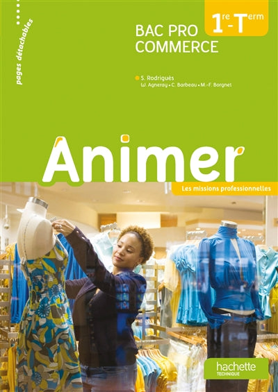 Product Image: Animer : bac pro commerce, 1re, terminale