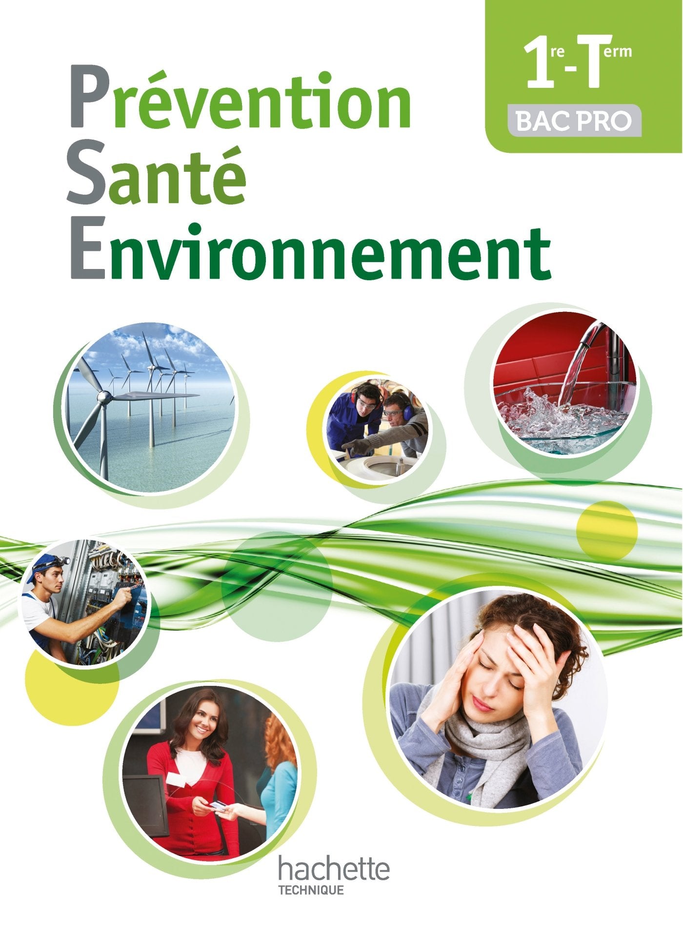 Prévention Santé Environnement 1re-Terminale Bac pro - Livre élève - Ed. 2014 book