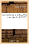 Les drames de la justice. Une erreur fatale book