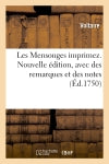 Les Mensonges imprimez. Nouvelle édition, avec des remarques et des notes book