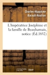 L'Impératrice Joséphine et la famille de Beauharnais, notice book
