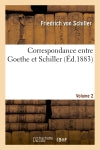 Correspondance entre Goethe et Schiller (Ed.1883) Volume 2 book