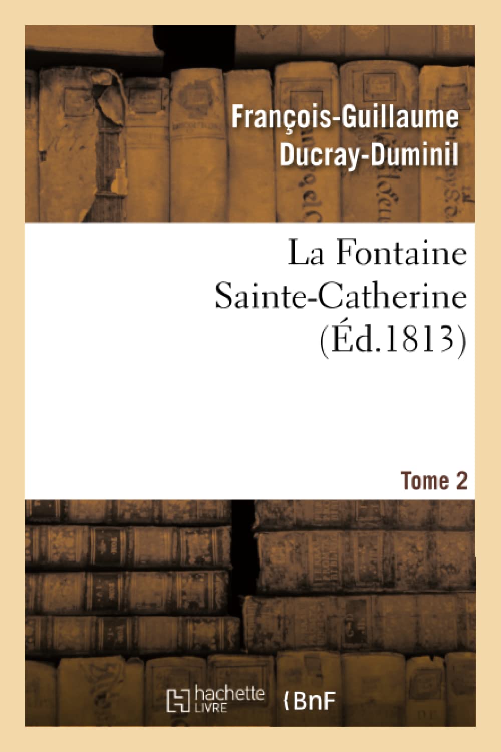La Fontaine Sainte-Catherine. Tome 2 book