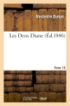 Les Deux Diane, par Alexandre Dumas.Tome 10 book