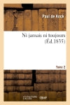 Ni jamais ni toujours.Tome 2 book