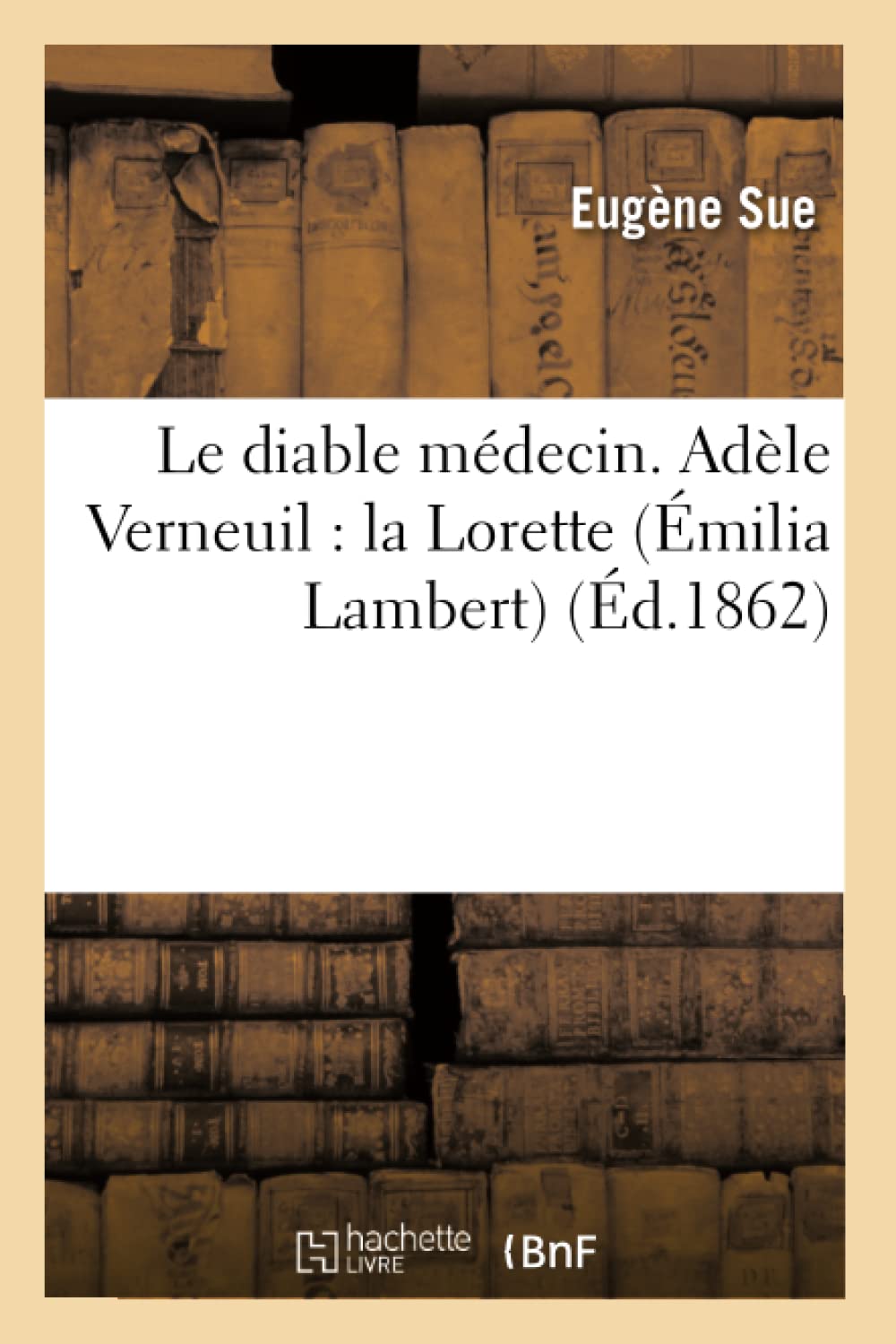 Le diable médecin. Adèle Verneuil : la Lorette (Émilia Lambert) book