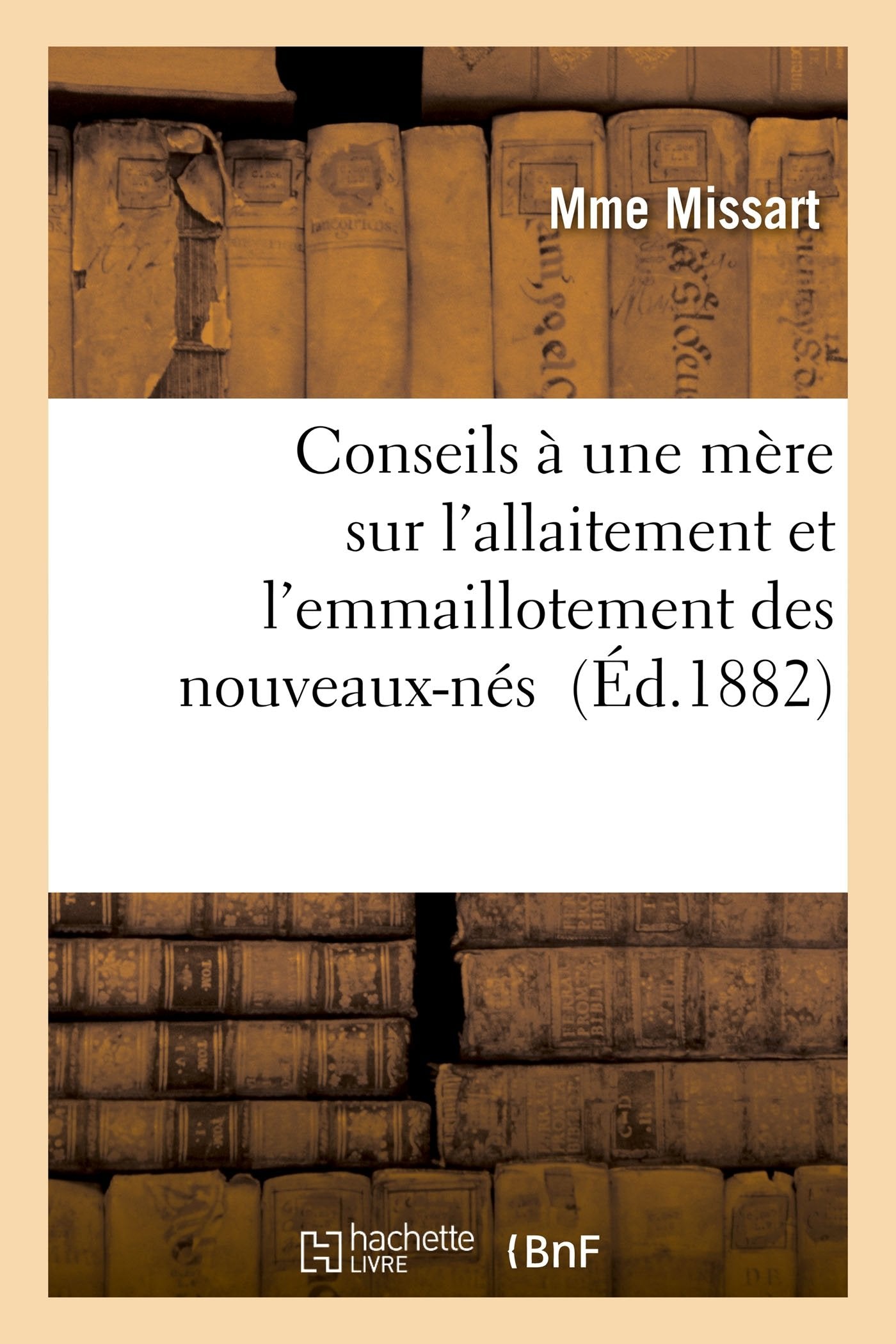 Conseils à une mère sur l'allaitement et l'emmaillotement des nouveaux-nés book