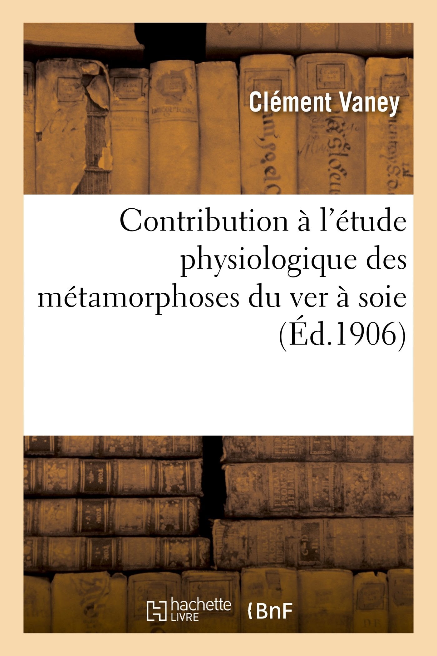 Contribution à l'étude physiologique des métamorphoses du ver à soie book