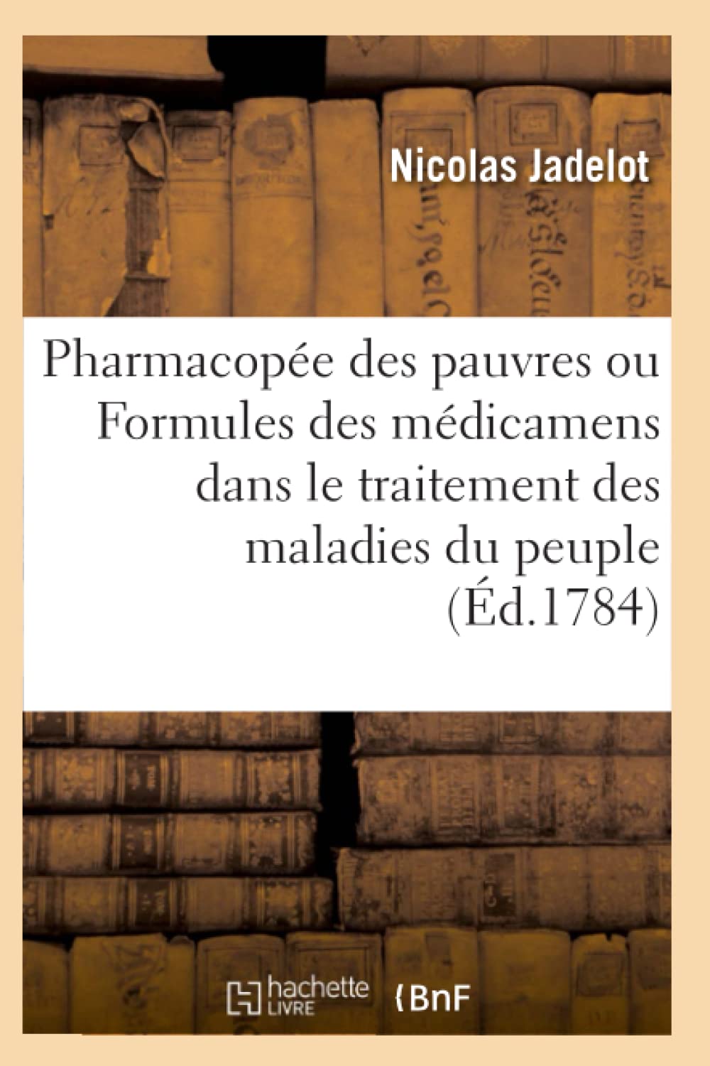Pharmacopée des pauvres ou Formules des médicaments usuels dans le traitement des maladies du peuple book