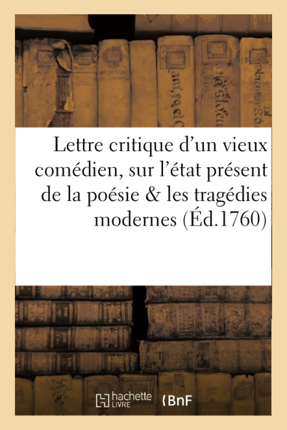L'ami des arts, ou Lettre critique d'un vieux comédien book