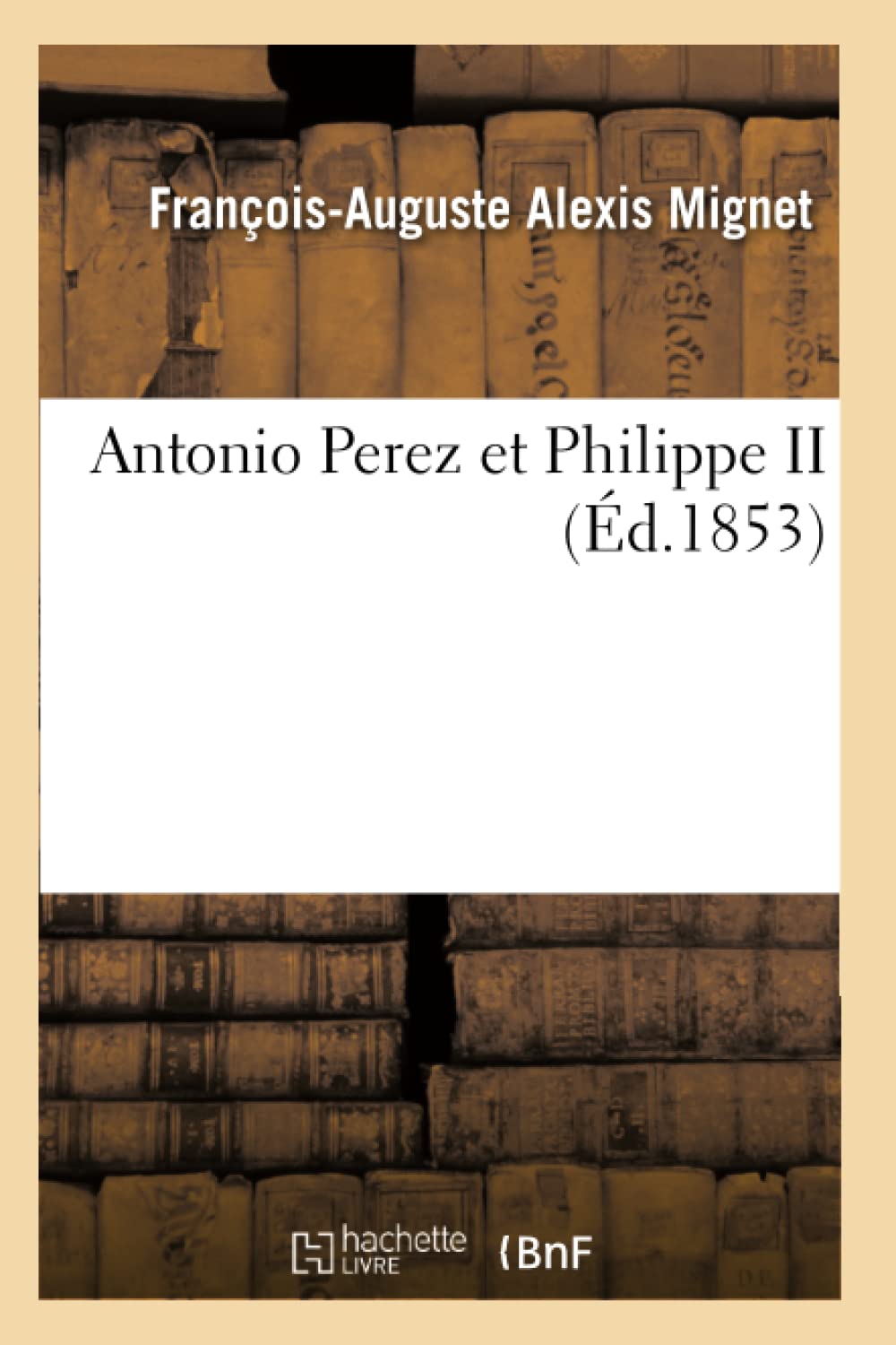Antonio Perez et Philippe II 2E ED book