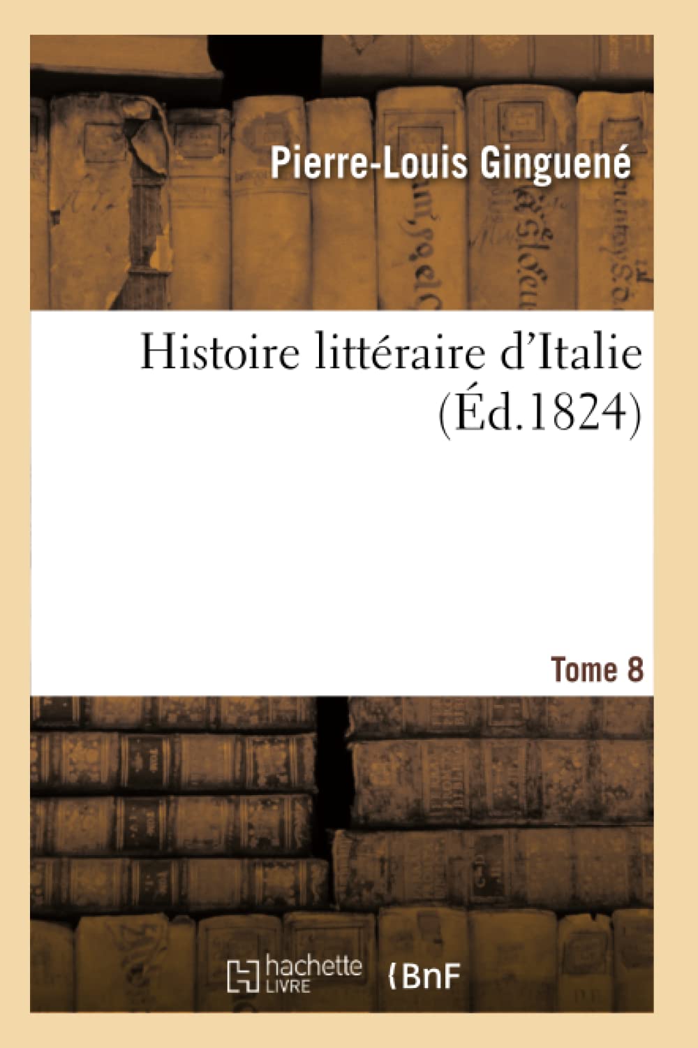 Histoire littéraire d'Italie T08 book