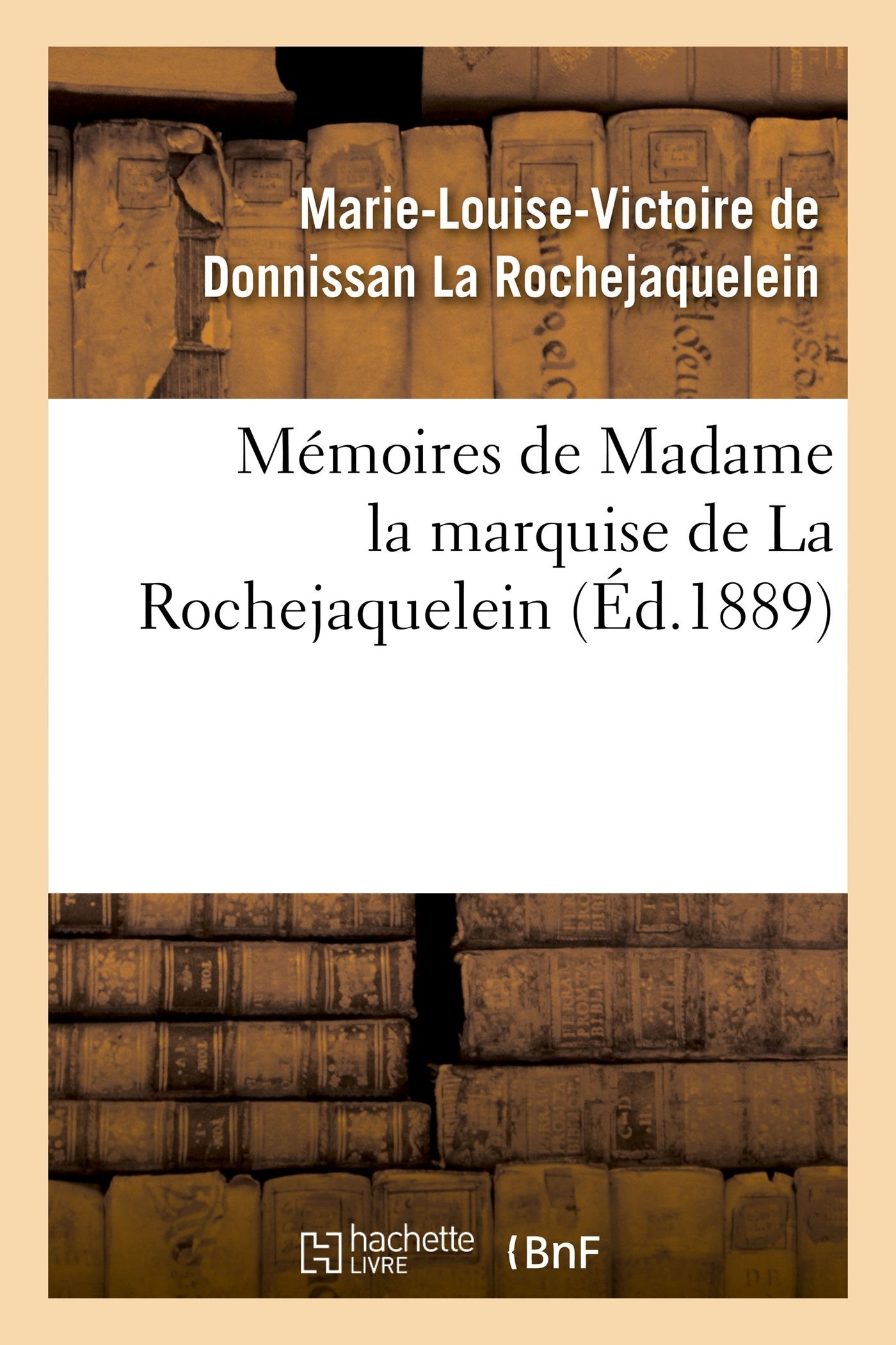 Mémoires de Madame la marquise de La Rochejaquelein book