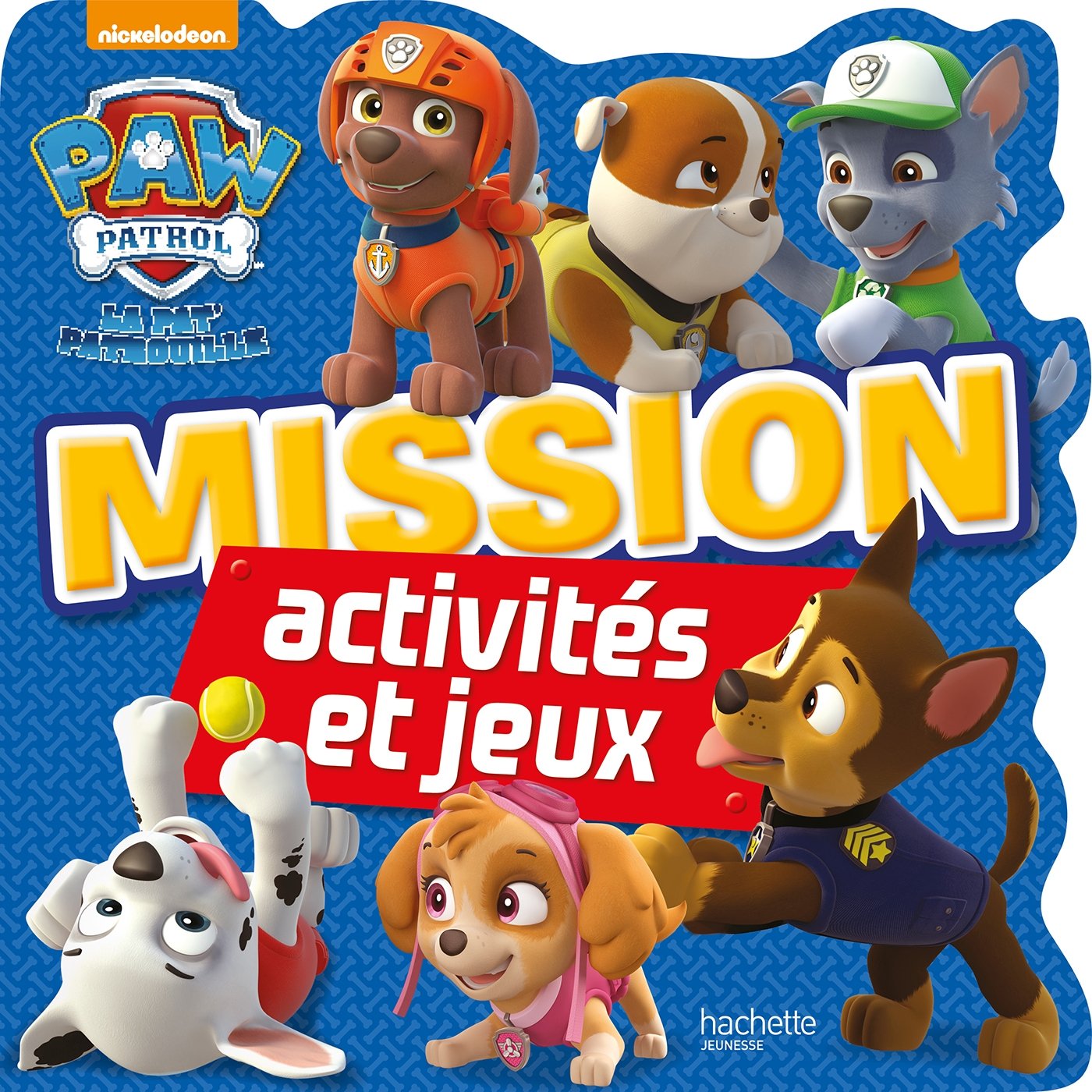 Mission activités et jeux Paw patrol la pat'patrouille book