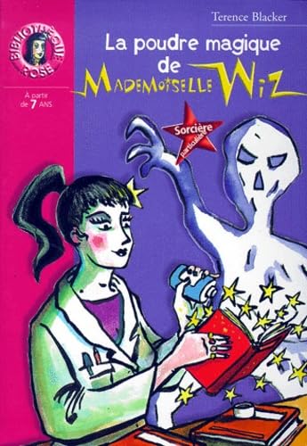 La poudre magique de mademoiselle Wiz Books