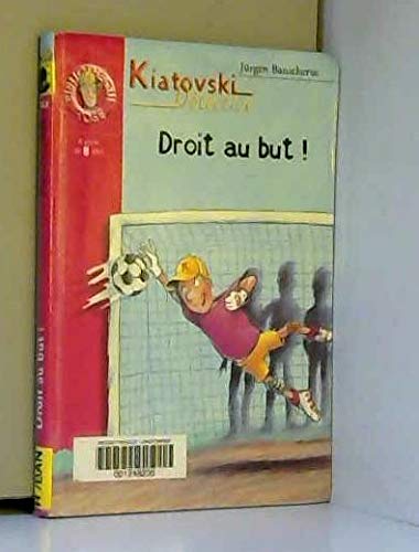 Kiatovski détective : Droit au but ! book