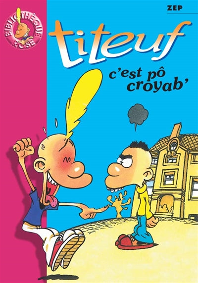 Product Image: Titeuf. Vol. 2. C'est pô croyab'