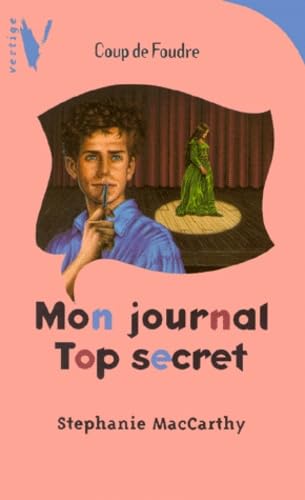 Mon journal top secret (Série "Coup de foudre") book