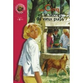Le Club des Cinq et le secret du vieux puits book