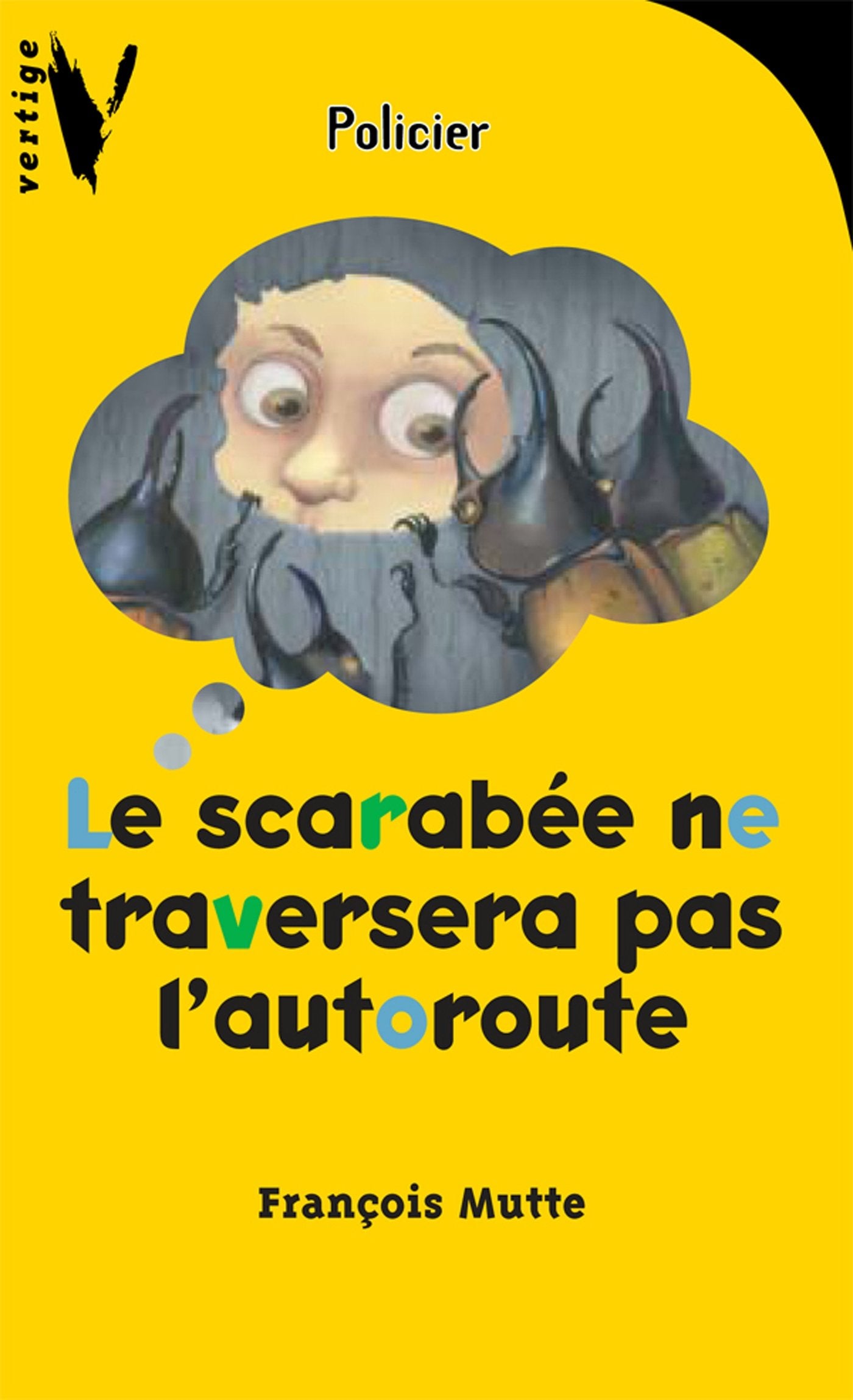 Le scarabée ne traversera pas l'autoroute book
