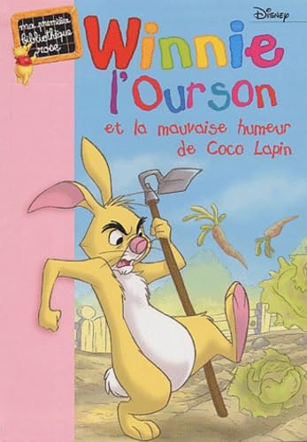 Winnie l'Ourson et la mauvaise humeur de Coco Lapin Books