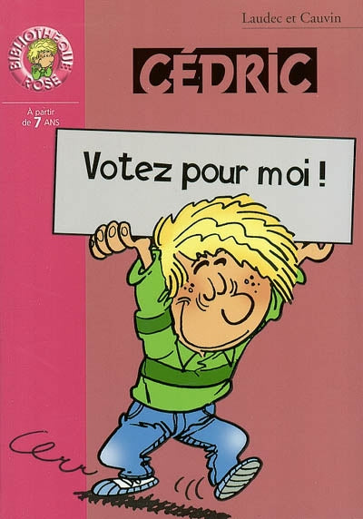 Product Image: Cédric. Vol. 10. Votez pour moi !