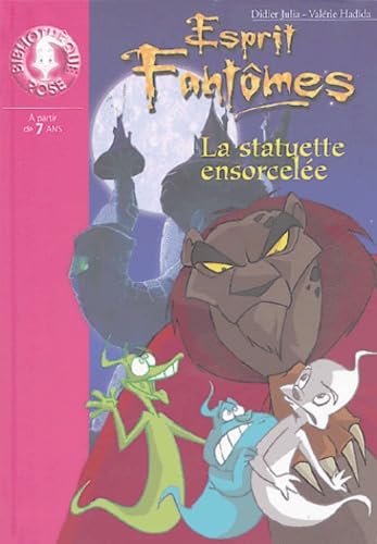 Esprit Fantômes, Tome 3 : La statuette ensorcelée Books
