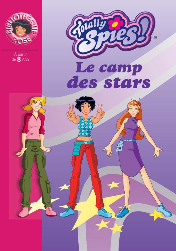 Totally Spies, Tome 9 : Le camp des stars Contemporary literature