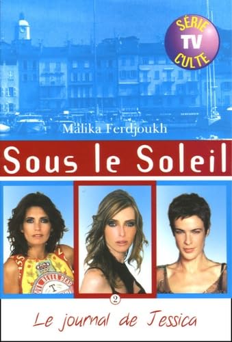 Sous le soleil, Tome 2 : Le journal de Jessica Books