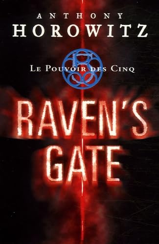 Le Pouvoir des Cinq, Tome 1 : Raven's Gate Books
