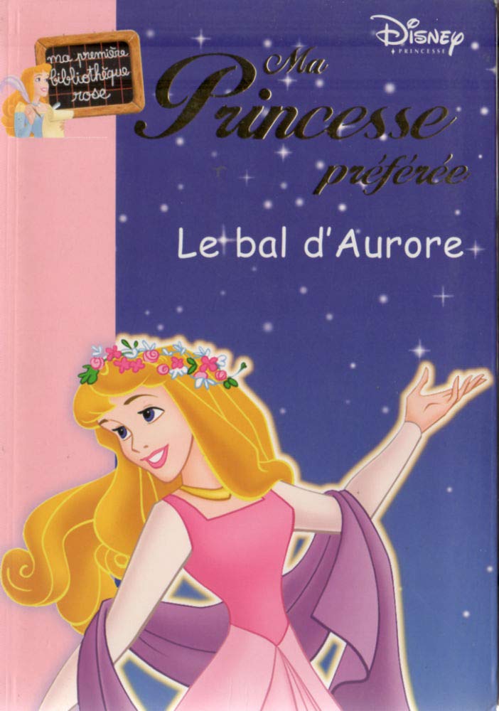 Ma Princesse préférée, Tome 11 : Le bal d'Aurore Contemporary literature