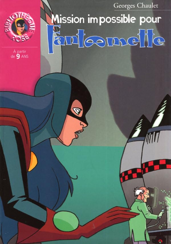 Fantômette, Tome 15 : Mission impossible pour Fantômette Contemporary literature
