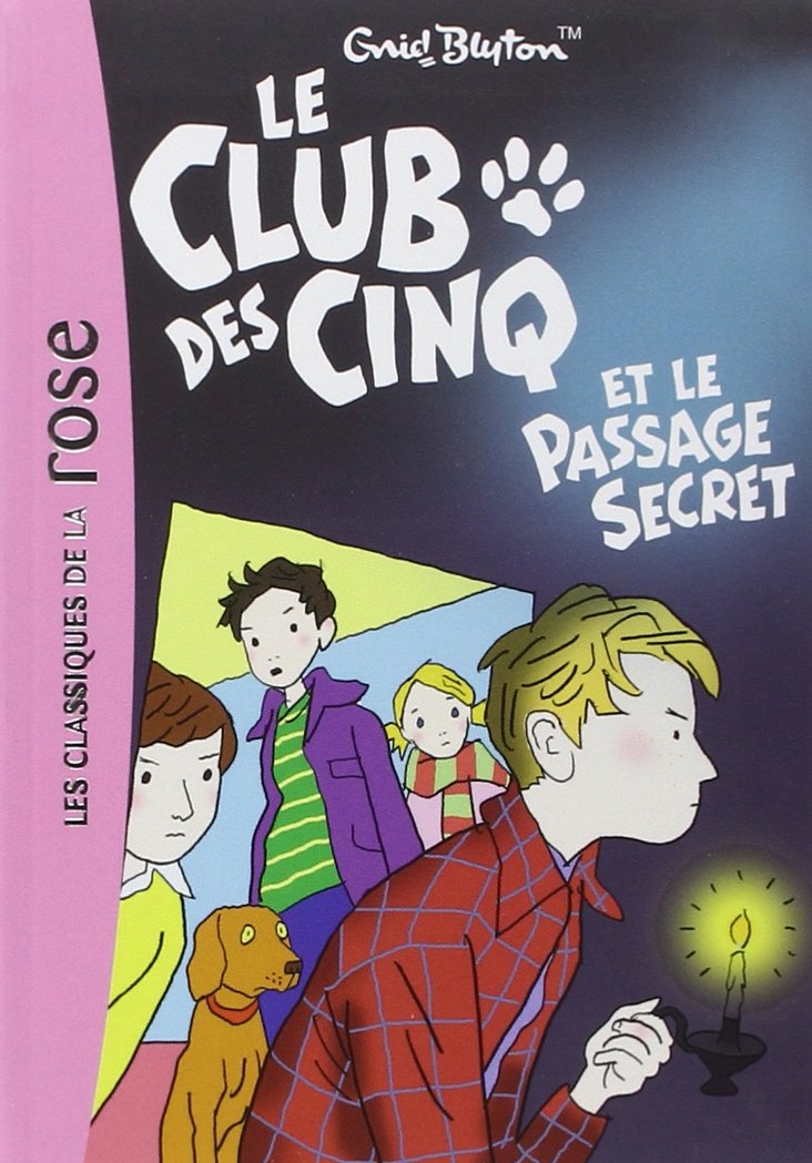 Le Club des Cinq, Tome 2 : Le Club des Cinq et le passage secret Classics